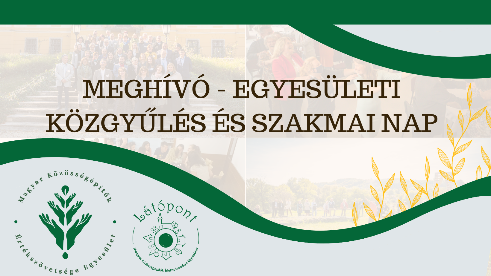 MEGHÍVÓ – Egyesületi közgyűlés és szakmai nap
